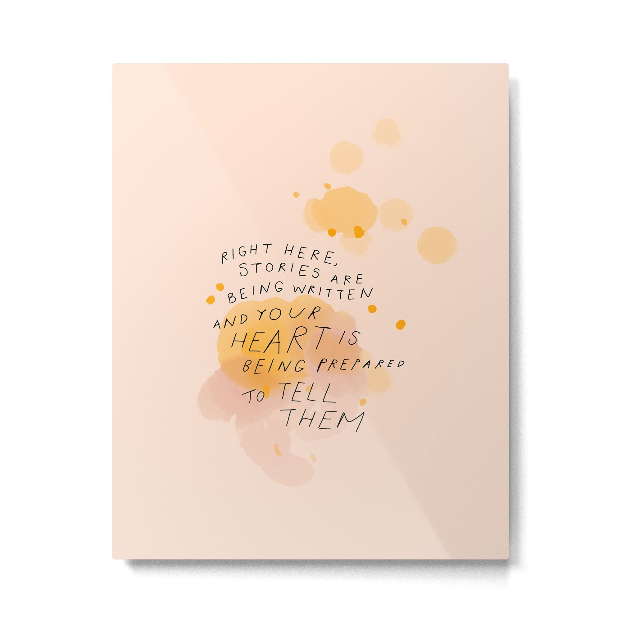 "Right Here, Stories Are Being Written" Metal Print