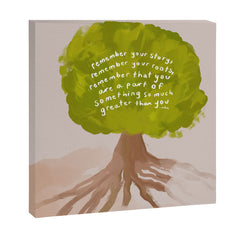 "Remember Your Story, Remember Your Roots, Remember That You Are A Part Of Something So Much Greater Than You." Canvas Print