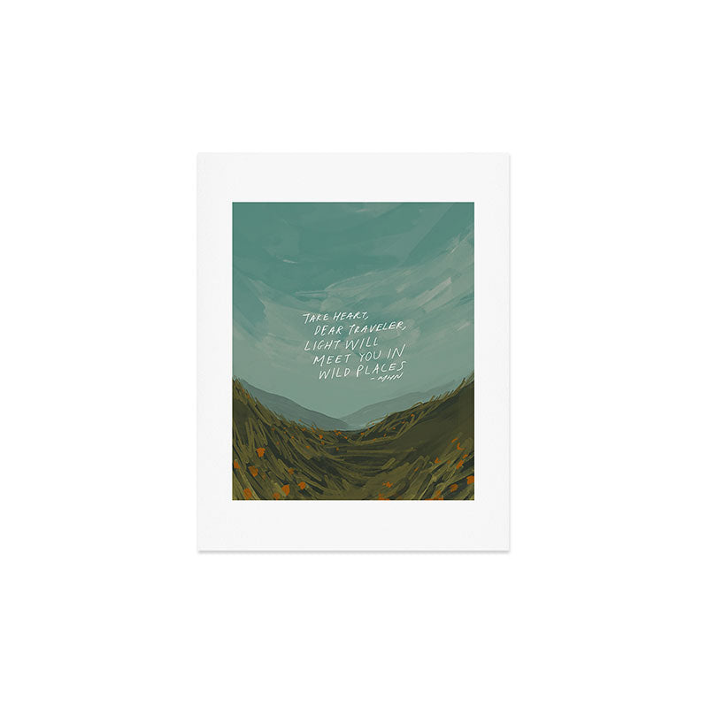 "Take Heart, Dear Traveller, Light Will Meet You In Wild Places." | Landscape Design Art Print