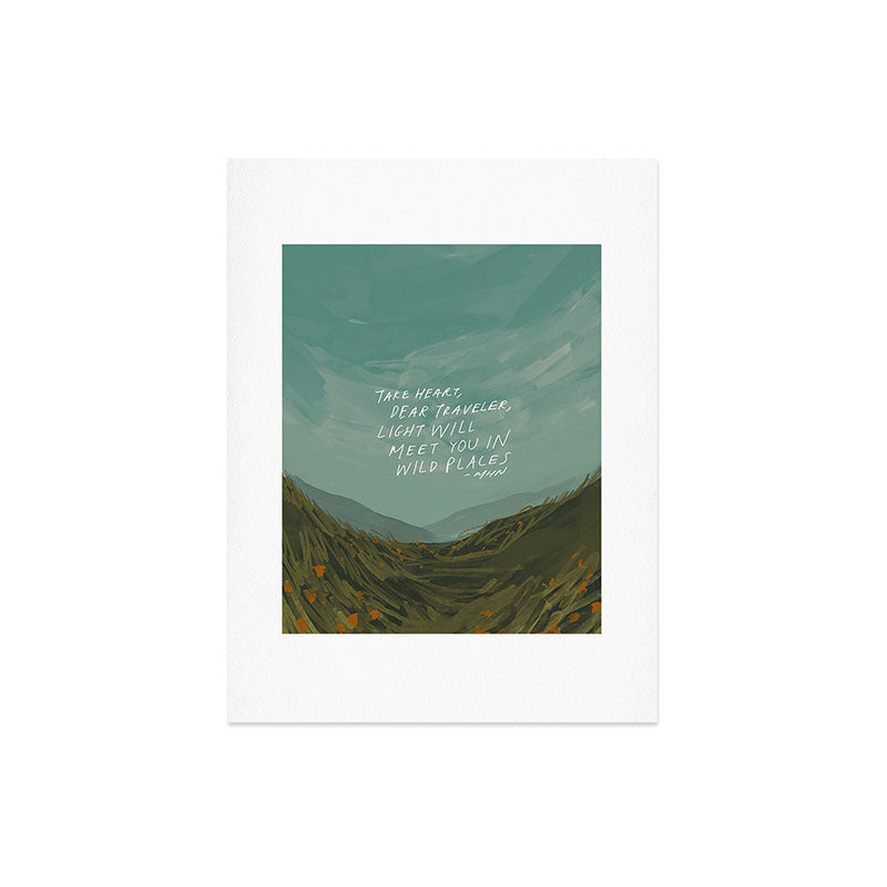 "Take Heart, Dear Traveller, Light Will Meet You In Wild Places." | Landscape Design Art Print
