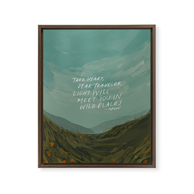 "Take Heart, Dear Traveller, Light Will Meet You In Wild Places." | Landscape Design Framed Canvas Print