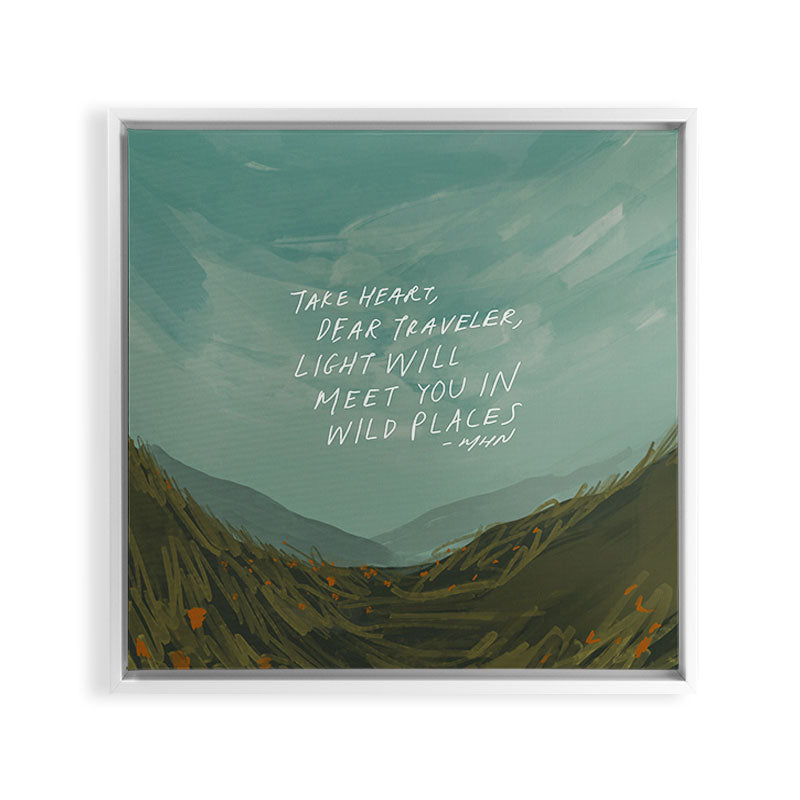"Take Heart, Dear Traveller, Light Will Meet You In Wild Places." | Landscape Design Framed Canvas Print