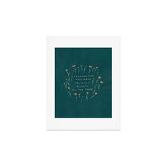 "Through Sun And Rain, You Will Bloom All The Same." Art Print