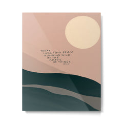 "Today I Will Find Peace Running Wild In The Chaos Of Things." Metal Print