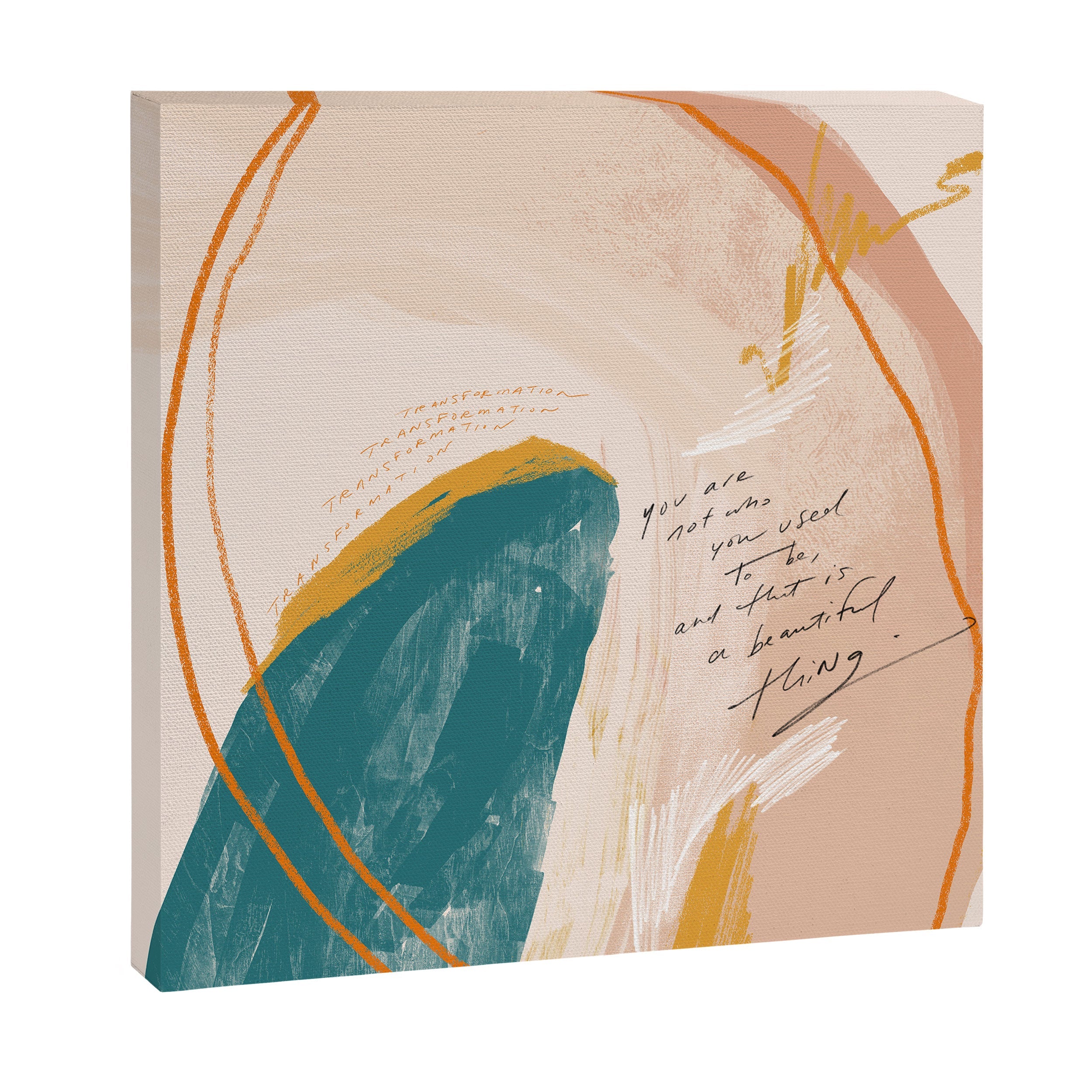 "Transformation: You Are Not Who You Used To Be, And That Is A Beautiful Thing." Canvas Print