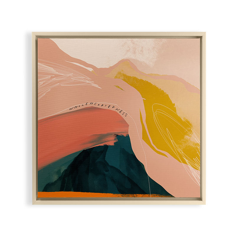 "Wholeheartedness" Framed Canvas Print