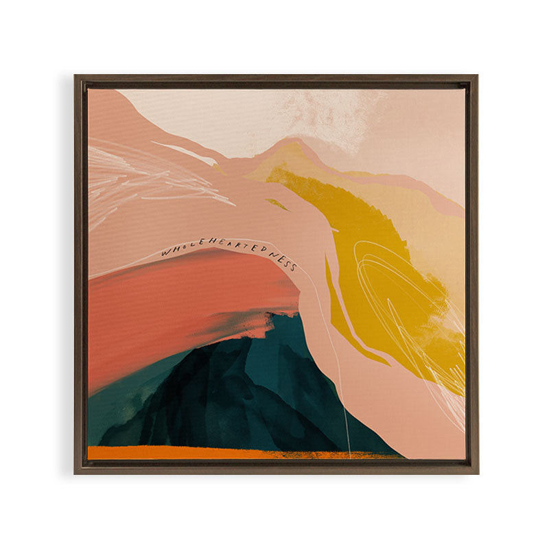 "Wholeheartedness" Framed Canvas Print