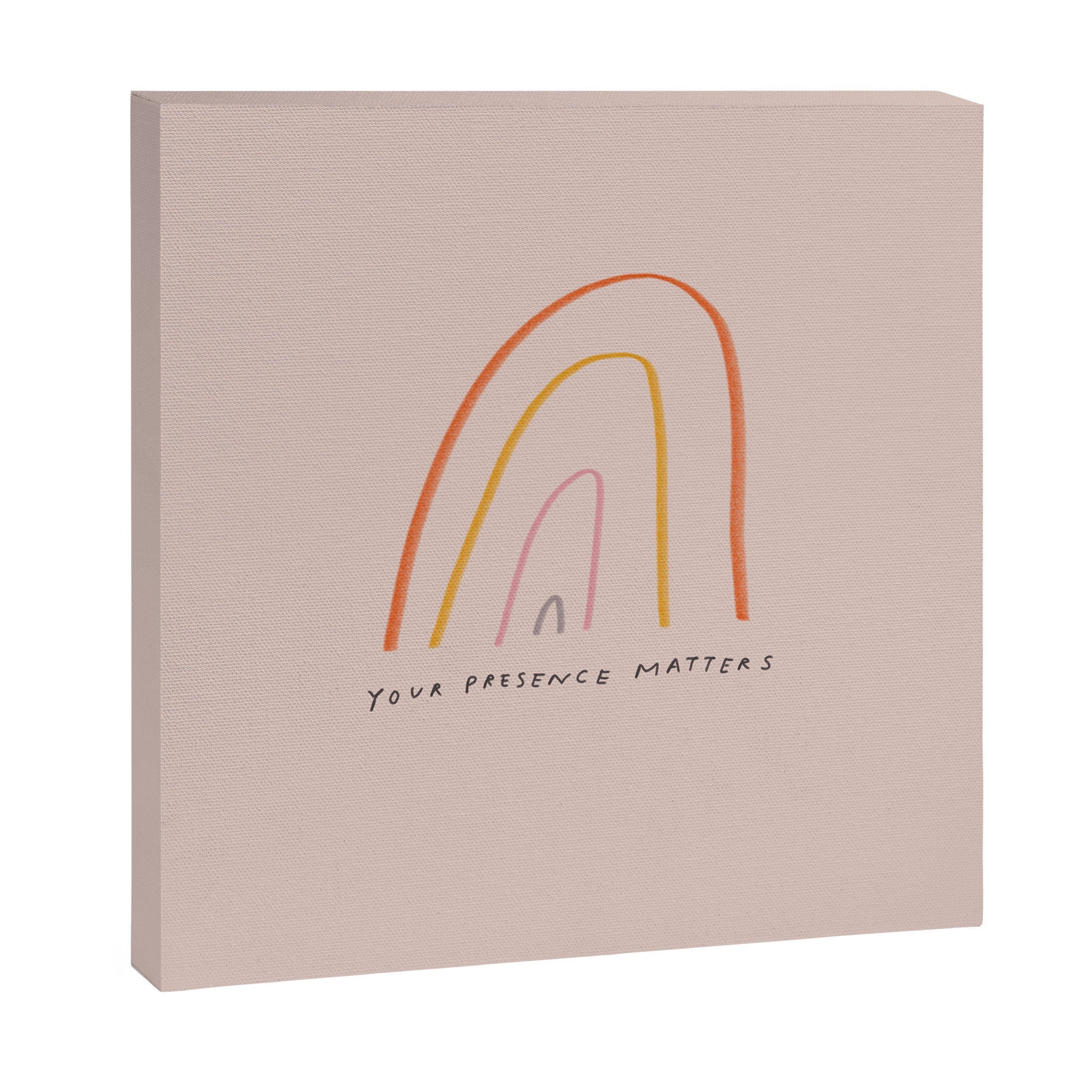 "Your Presence Matters" Canvas Print