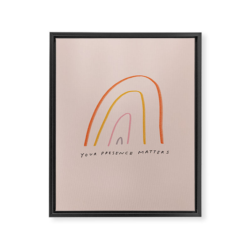 "Your Presence Matters" Framed Canvas Print