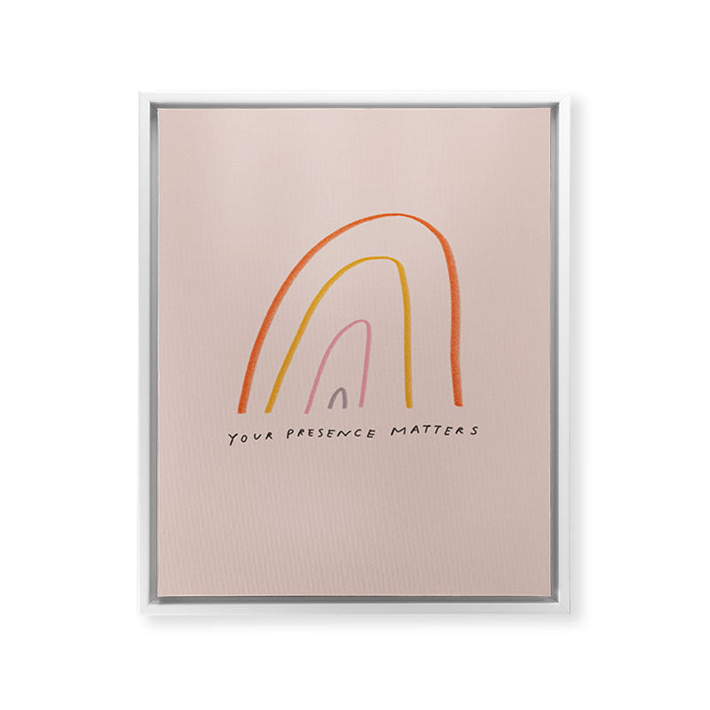 "Your Presence Matters" Framed Canvas Print