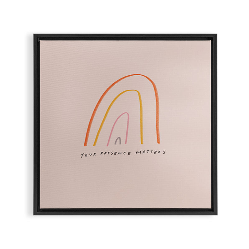 "Your Presence Matters" Framed Canvas Print