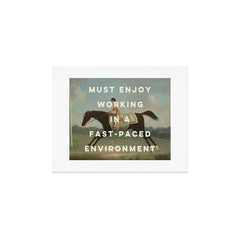 A Fast-Paced Environment Art Print