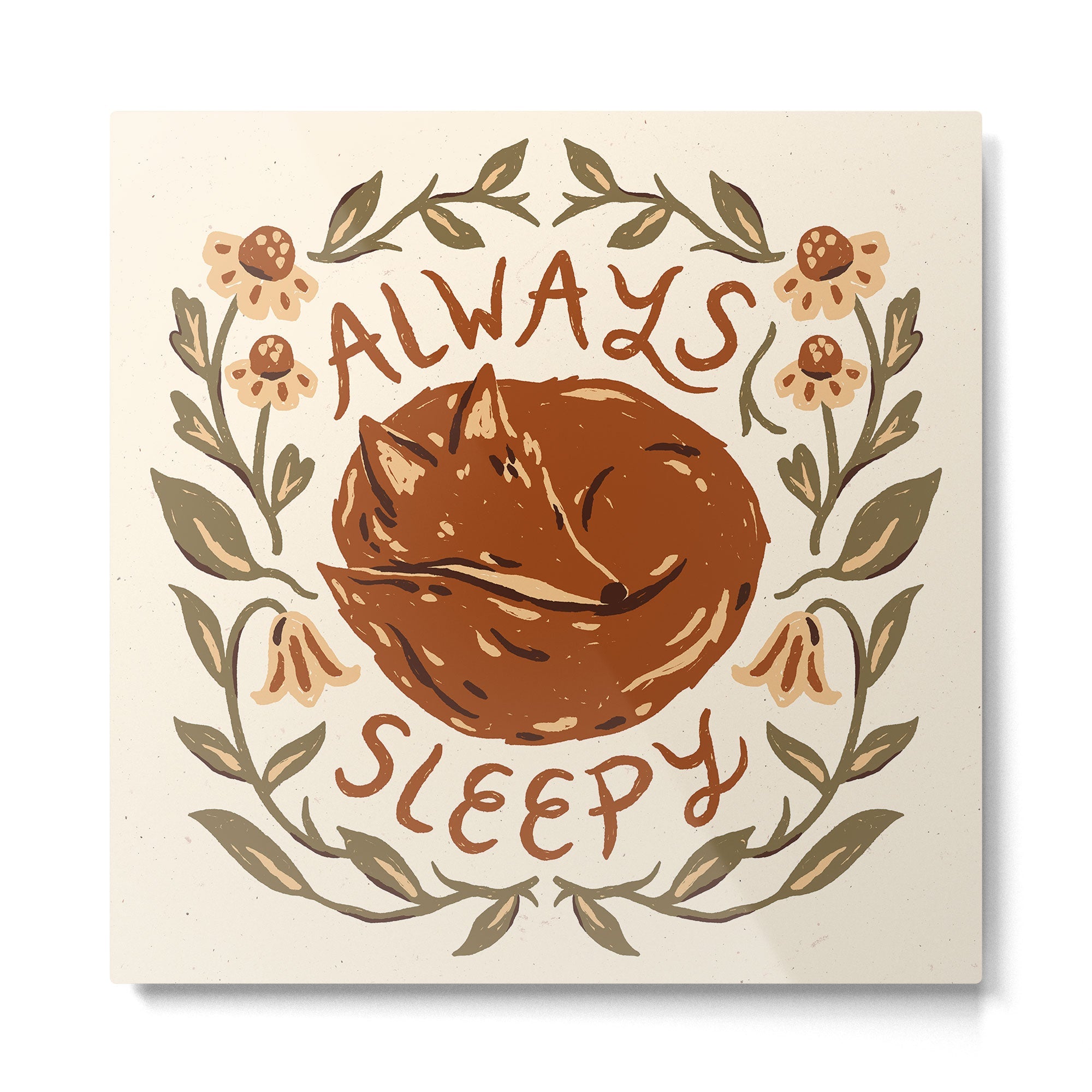 Always Sleepy' Fox Metal Print