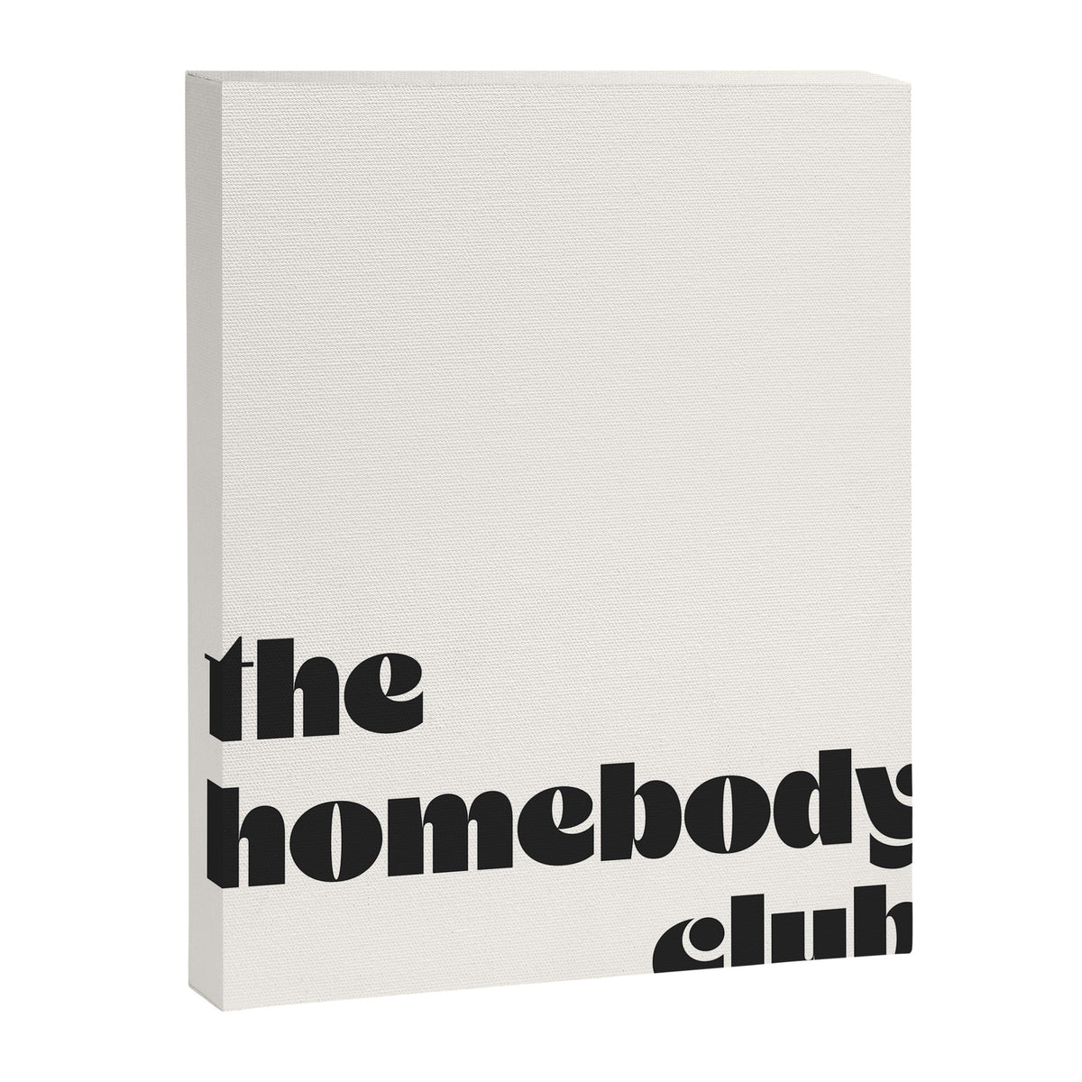 "the homebody club" Canvas Print