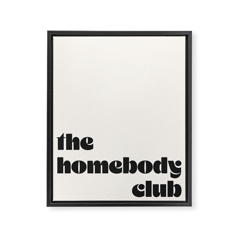 "the homebody club" Framed Canvas Print