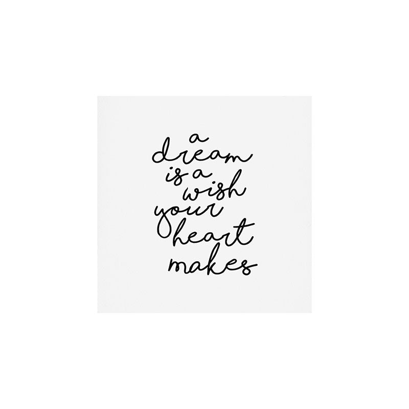 A Dream Is A Wish Your Heart Makes Art Print