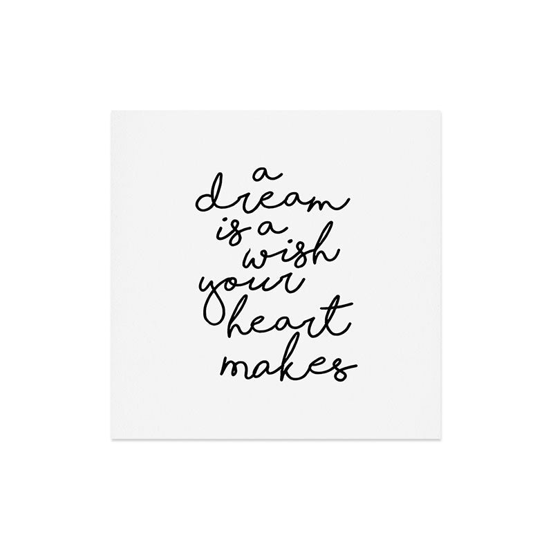 A Dream Is A Wish Your Heart Makes Art Print