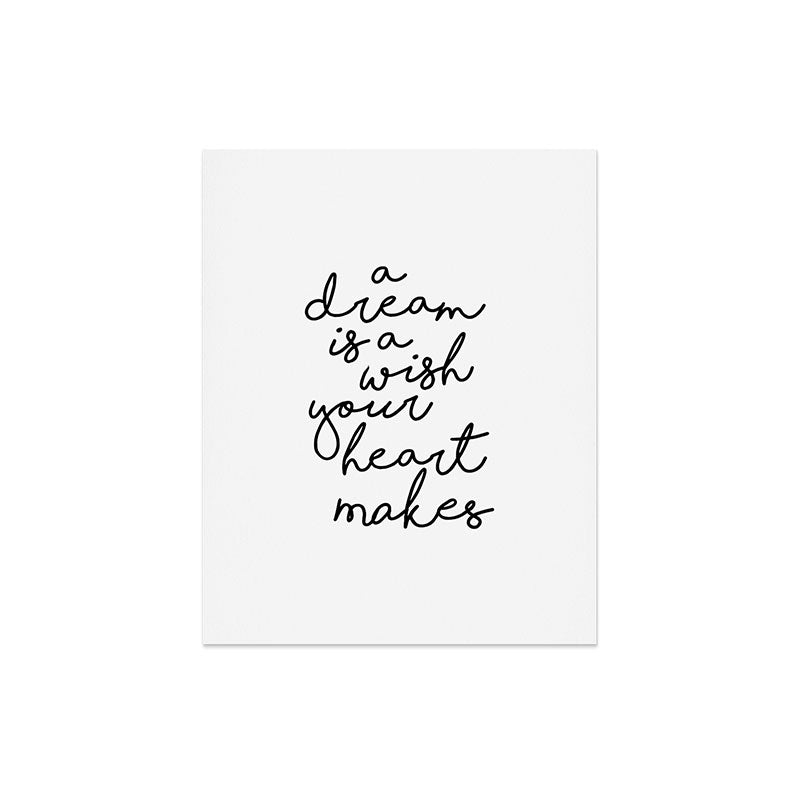 A Dream Is A Wish Your Heart Makes Art Print