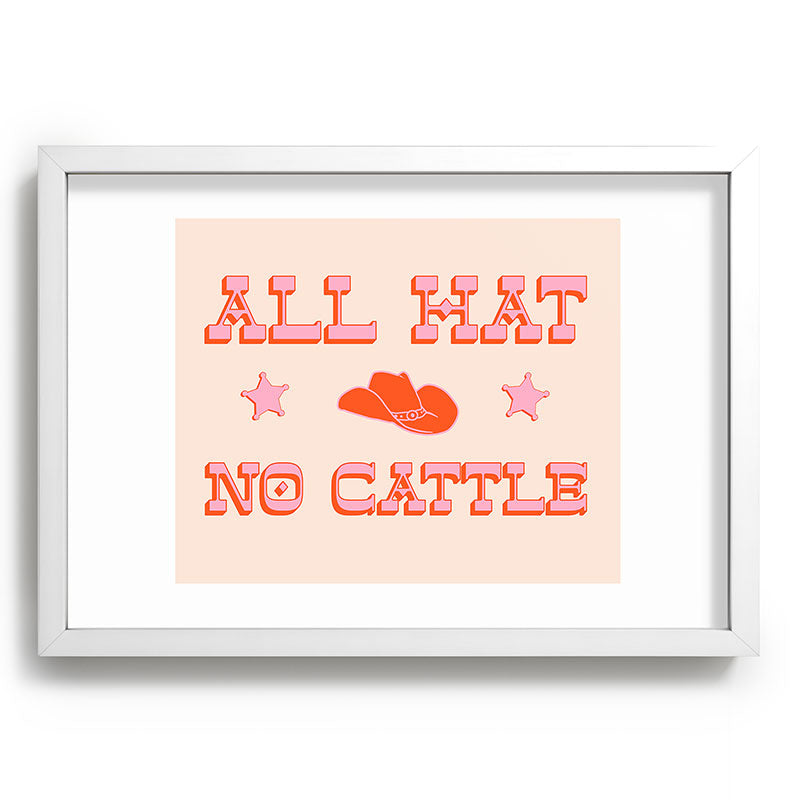 "All hat no cattle" in pink and orange retro western letters Framed Art Print