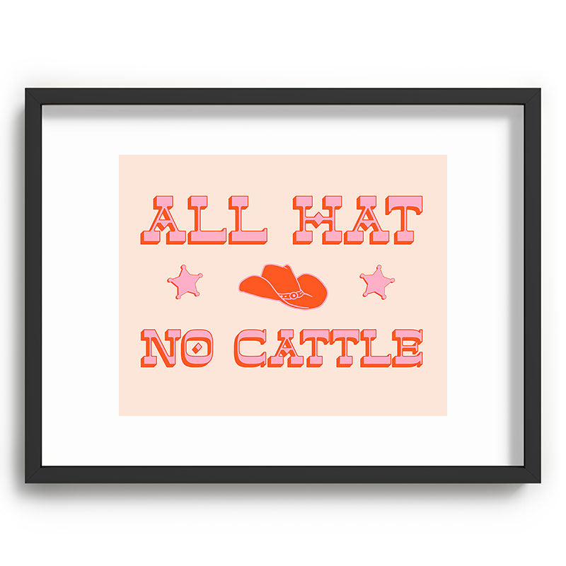 "All hat no cattle" in pink and orange retro western letters Framed Art Print