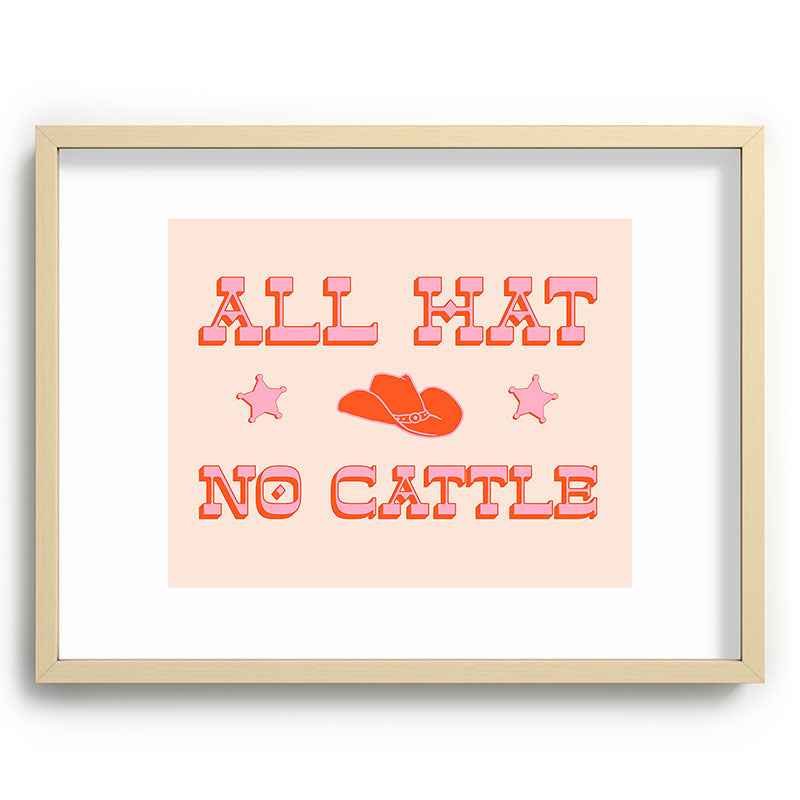 "All hat no cattle" in pink and orange retro western letters Framed Art Print