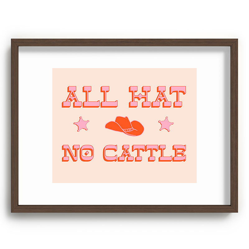 "All hat no cattle" in pink and orange retro western letters Framed Art Print