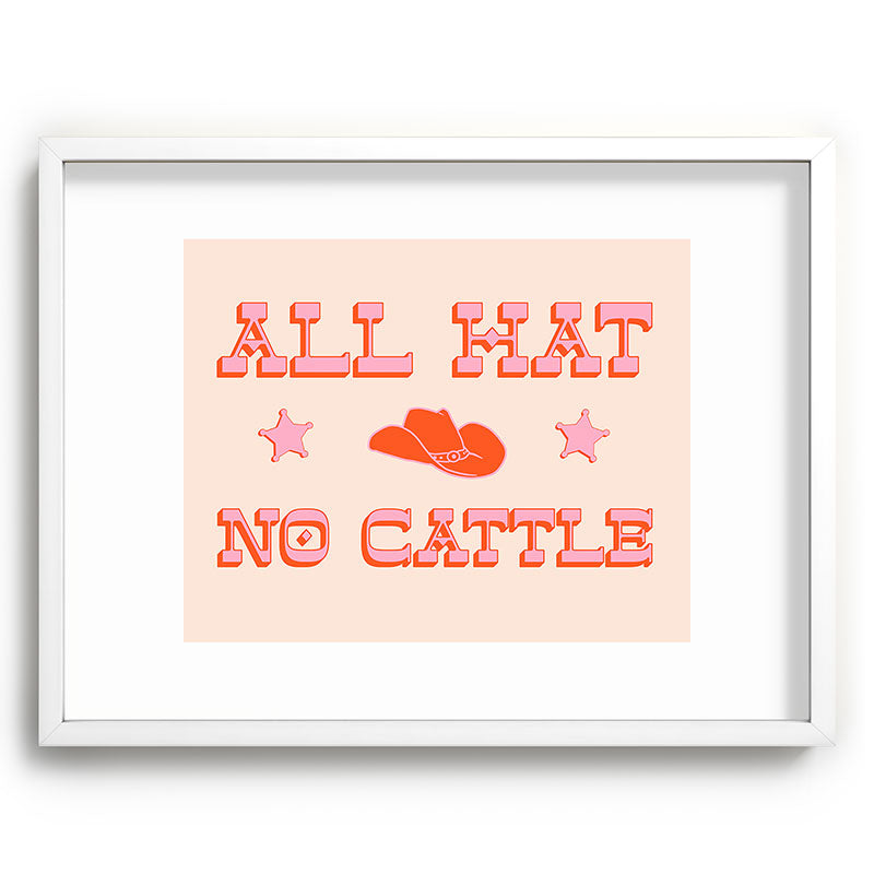 "All hat no cattle" in pink and orange retro western letters Framed Art Print