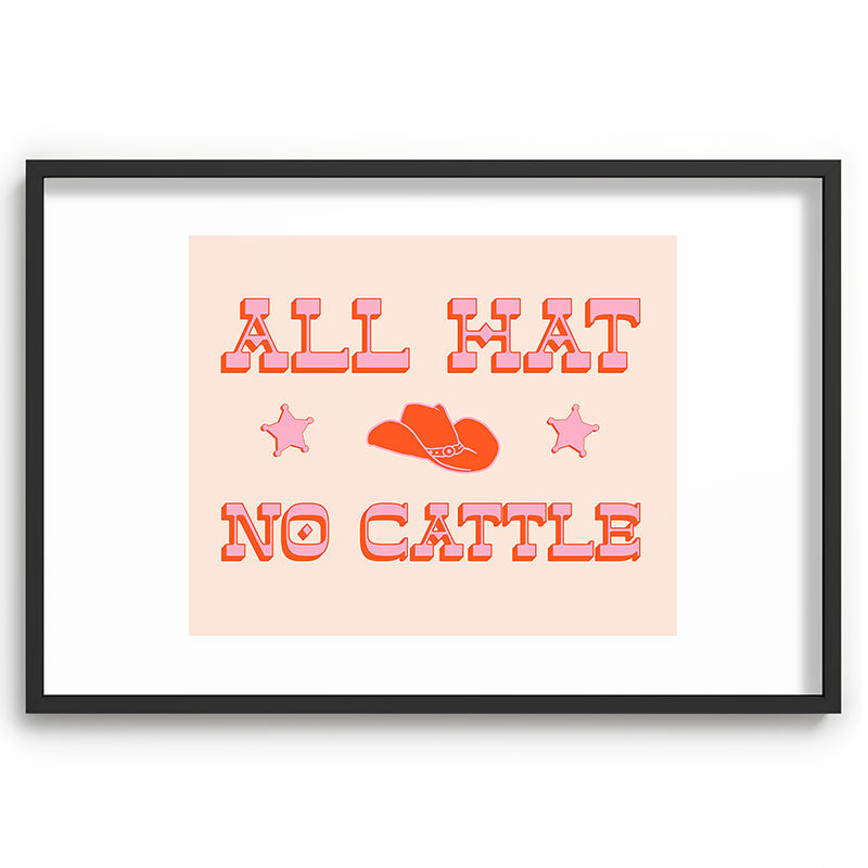 "All hat no cattle" in pink and orange retro western letters Framed Art Print