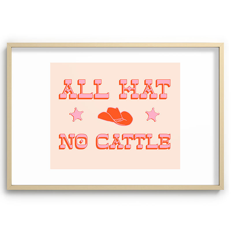 "All hat no cattle" in pink and orange retro western letters Framed Art Print