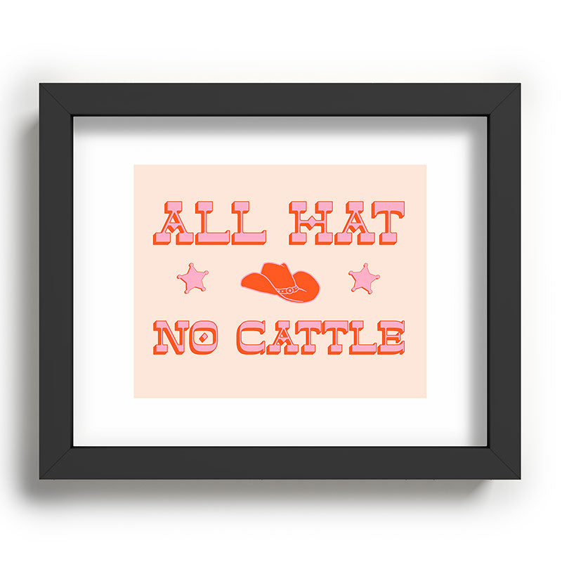 "All hat no cattle" in pink and orange retro western letters Framed Art Print