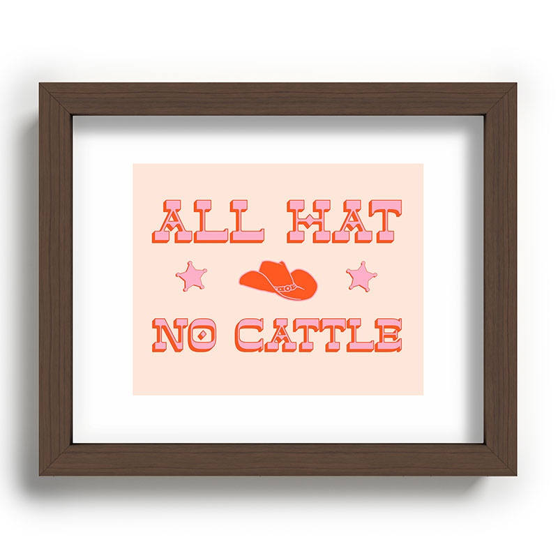 "All hat no cattle" in pink and orange retro western letters Framed Art Print