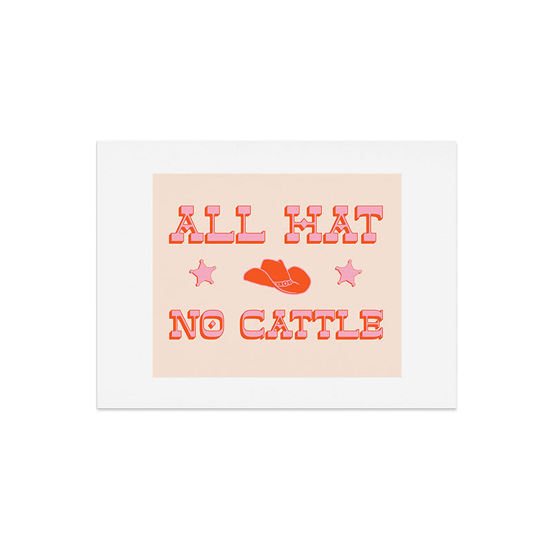 "All hat no cattle" in pink and orange retro western letters Art Print