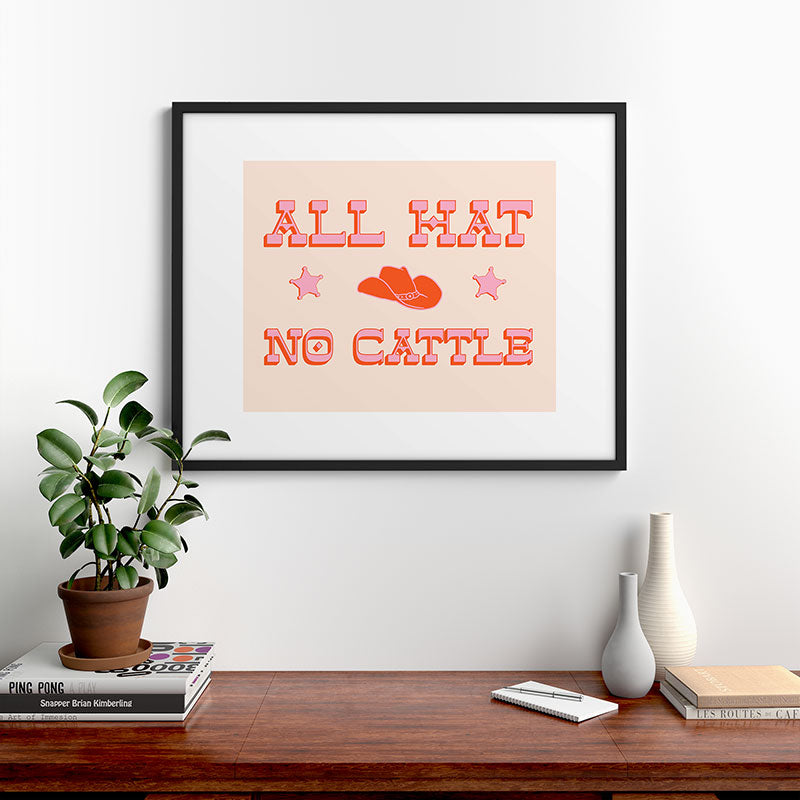 "All hat no cattle" in pink and orange retro western letters Framed Art Print