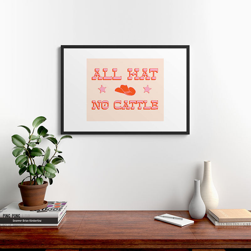 "All hat no cattle" in pink and orange retro western letters Framed Art Print
