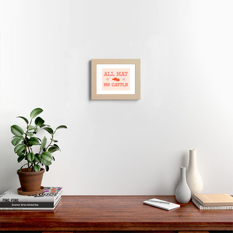 "All hat no cattle" in pink and orange retro western letters Framed Art Print