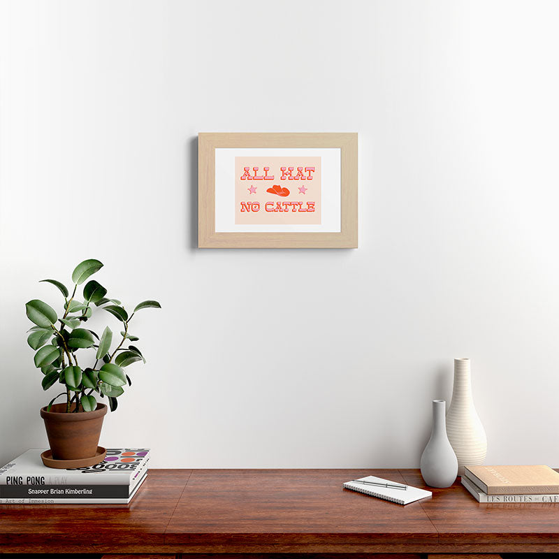 "All hat no cattle" in pink and orange retro western letters Framed Art Print