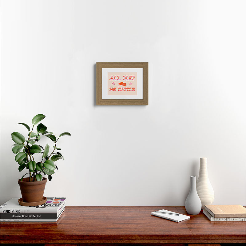"All hat no cattle" in pink and orange retro western letters Framed Art Print