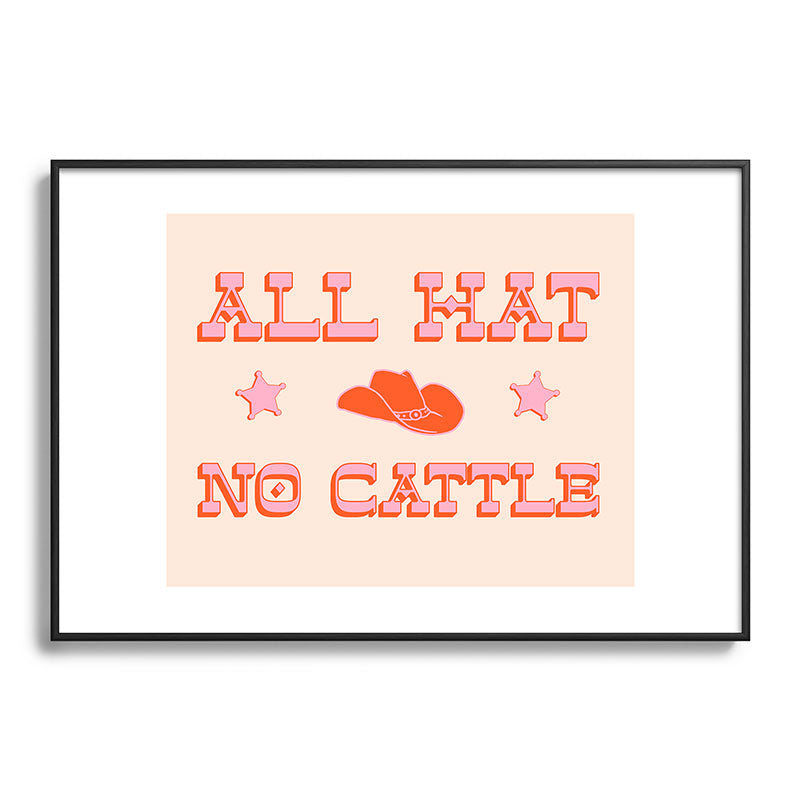 "All hat no cattle" in pink and orange retro western letters Framed Art Print