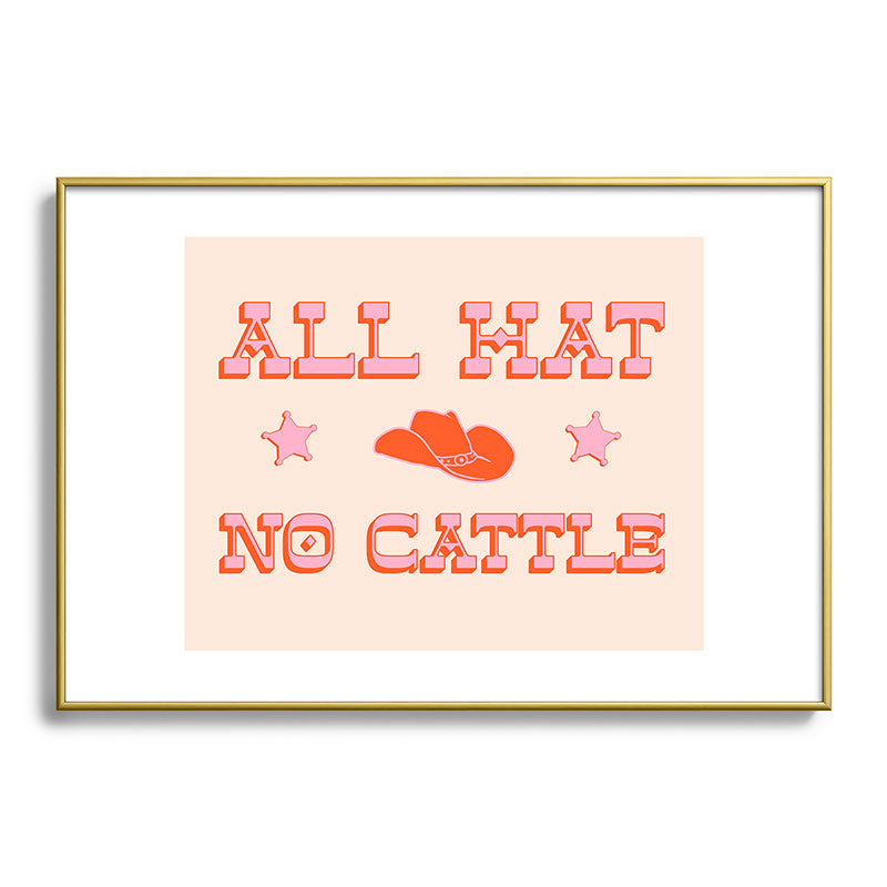 "All hat no cattle" in pink and orange retro western letters Framed Art Print