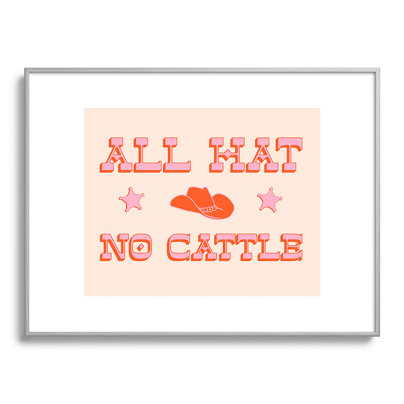"All hat no cattle" in pink and orange retro western letters Framed Art Print