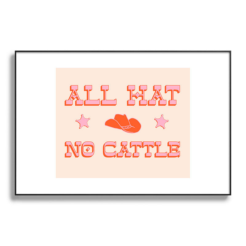 "All hat no cattle" in pink and orange retro western letters Framed Art Print