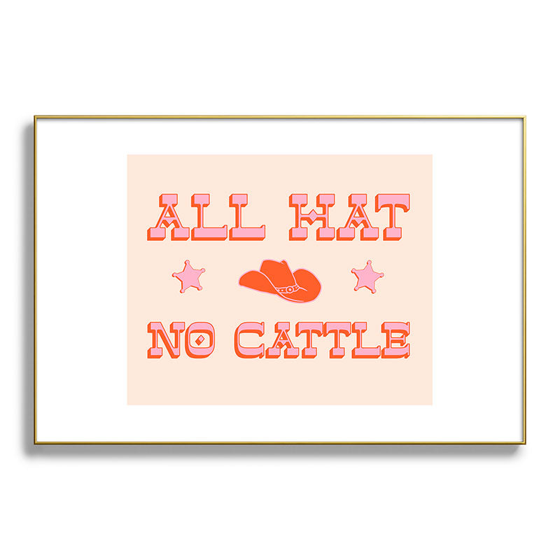 "All hat no cattle" in pink and orange retro western letters Framed Art Print