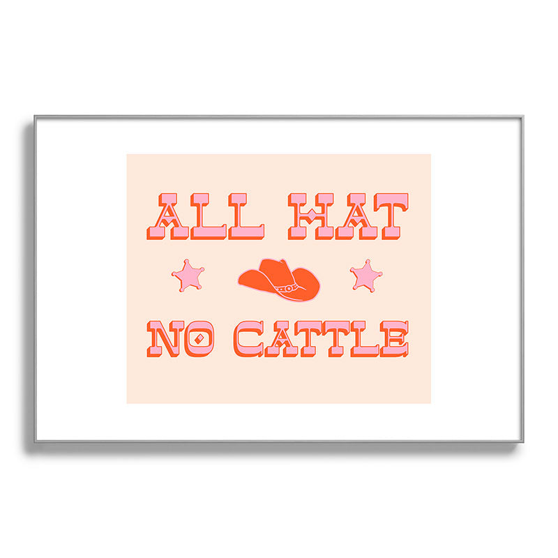 "All hat no cattle" in pink and orange retro western letters Framed Art Print