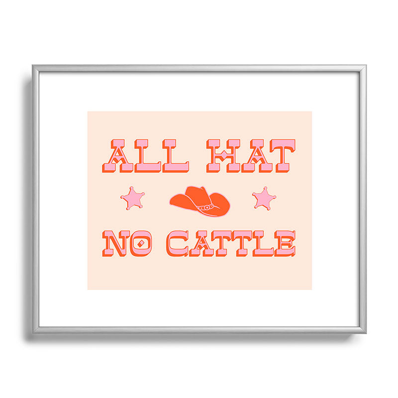 "All hat no cattle" in pink and orange retro western letters Framed Art Print