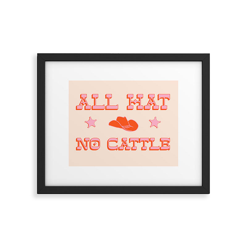 "All hat no cattle" in pink and orange retro western letters Framed Art Print