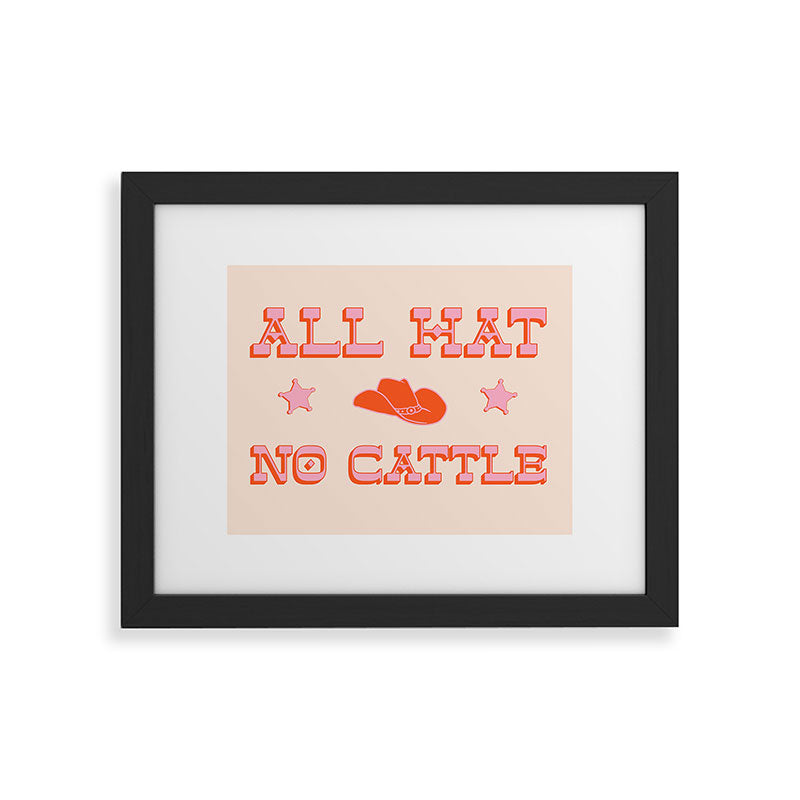 "All hat no cattle" in pink and orange retro western letters Framed Art Print