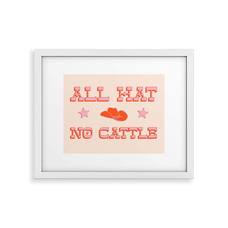 "All hat no cattle" in pink and orange retro western letters Framed Art Print