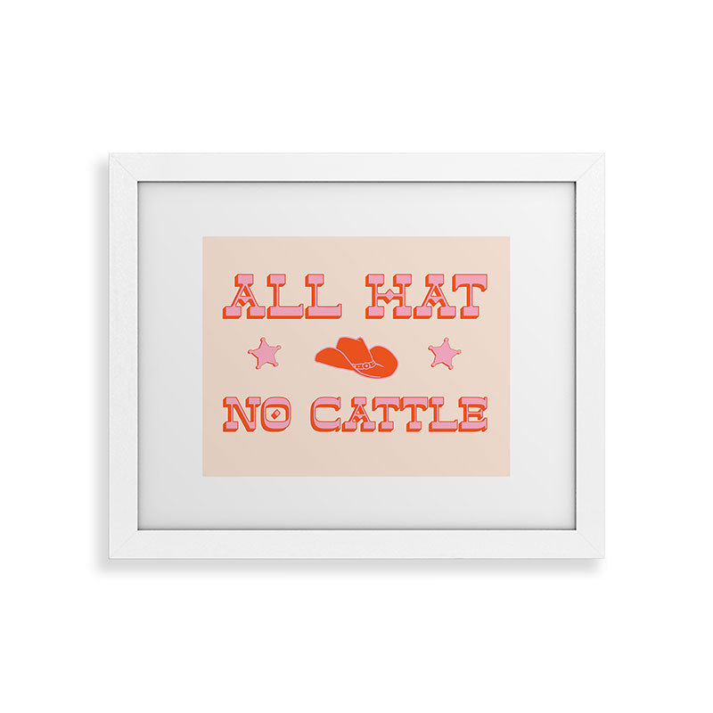 "All hat no cattle" in pink and orange retro western letters Framed Art Print