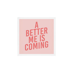 A Better Me Art Print
