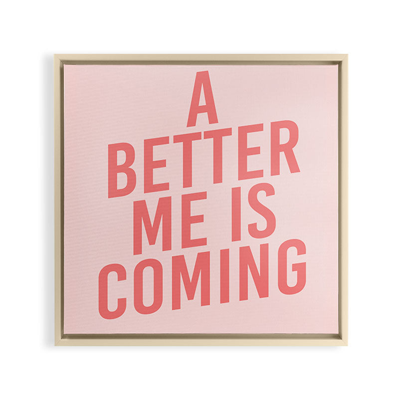 A Better Me Framed Canvas Print